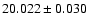 $20.022\pm0.030$