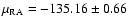 $\mu_{\rm RA}=-135.16 \pm0.66$