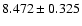 $8.472\pm0.325$