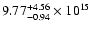 $\rm 9.77_{-0.94}^{+4.56}\times10^{15}$