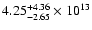 $4.25_{-2.65}^{+4.36}\times10^{13}$