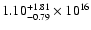 $1.10_{-0.79}^{+1.81}\times10^{16}$