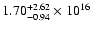 $1.70_{-0.94}^{+2.62}\times10^{16}$