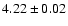 $4.22\pm0.02$
