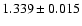 $1.339\pm0.015$