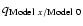 $q_{{\rm Model}~x/{\rm Model~0}}$