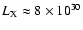 $L_{{\rm X}} \approx 8 \times 10^{30}$