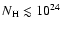 $N_{{\rm H}} \lesssim 10^{24}$
