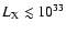 $L_{{\rm X}} \lesssim 10^{33}$