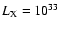 $L_{{\rm X}} =
10^{33}$