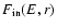 $F_{{\rm in}}(E,r)$