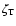 $\zeta_{{\rm T}}$