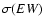$\sigma(EW)$