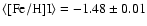 $\langle{\rm [Fe/H] I}\rangle = -1.48 \pm 0.01$