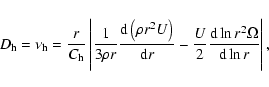 \begin{displaymath}%
D_{\rm h} = \nu_{\rm h} = \frac{r}{C_{\rm h}}\left\vert\fra...
...rac{U}{2}\frac{{\rm d}\ln r^2\Omega}{{\rm d}\ln r}\right\vert,
\end{displaymath}