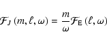 \begin{displaymath}%
{{\cal F}_J} \left(m, \ell, \omega \right)= \frac{m}{\omega} {\cal F}_{\rm E} \left(\ell, \omega \right)
\end{displaymath}