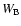 $W_{{\rm B}}$