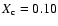 $X_{{\rm c}}=0.10$