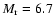 $M_{{\rm r}} = 6.7$