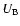 $U_{{\rm B}}$