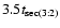 $3.5t_{{\rm sec}(3:2)}$