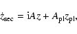 \begin{displaymath}%
\dot{z}_{{\rm sec}} = {\rm i}Az + A_{{\rm pl}} z_{{\rm pl}},
\end{displaymath}