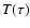 $T(\tau)$