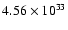 $4.56\times 10^{33}$