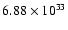$6.88\times 10^{33}$