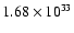 $1.68\times 10^{33}$