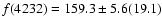 $f(4232) = 159.3\pm 5.6(19.1)$