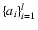 $\{a_i\}_{i=1}^{l}$
