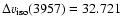 $\Delta v_{\rm iso}(3957) =
32.721~$