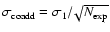 $\sigma_{\rm coadd} = \sigma_1 /\! \sqrt{N_{\rm exp}}$