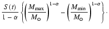 $\displaystyle \frac{S(t)}{1-\alpha}
\left\{ \left( \frac{\mbox{$M_{\rm max}$ }}...
...rac{\mbox{$M_{\rm min}$ }}{\mbox{$M_{\odot}$ }}\right)^{1-\alpha} \right\}\cdot$