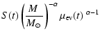 $\displaystyle S(t) \left(\frac{\mbox{$M$ }}{\mbox{$M_{\odot}$ }}\right)^{-\alpha}
\mbox{$\mu_{\rm ev}(t)$ }^{\alpha-1}$