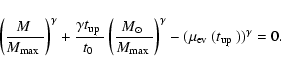 \begin{displaymath}\left(\frac{\mbox{$M$ }}{\mbox{$M_{\rm max}$ }}\right)^{\gamm...
...
-(\mbox{$\mu_{\rm ev}$ }(\mbox{$t_{\rm up}$ }))^{\gamma} = 0.
\end{displaymath}
