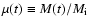 $\mu(t) \equiv M(t)/\mbox{$M_{\rm i}$ }$