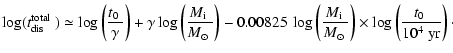 $\displaystyle \log(\mbox{$t_{\rm dis}^{\rm total}$ }) \simeq \log \left(\frac{\...
...ot}$ }}\right)
\times \log\left(\frac{\mbox{$t_0$ }}{10^4~{\rm yr}}\right)\cdot$