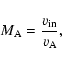 \begin{displaymath}M_{\rm A} = \frac{v_{\rm in}}{v_{\rm A}},
\end{displaymath}