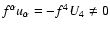 $f^{\alpha}u_{\alpha}=-f^4U_4\neq 0$