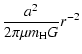 $\displaystyle \frac{a^2}{2\pi \mu m_{\rm H} G}r^{-2}$
