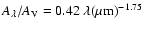 $A_{\lambda}/A_{\rm V}=0.42~\lambda(\mu {\rm m})^{-1.75}$