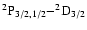 $\rm ^2P_{3/2,1/2}{-}^2D_{3/2}$