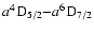 $a^4{\rm D}_{5/2}{-}a^6{\rm D}_{7/2}$
