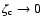 $\zeta_{\rm c}\to 0$