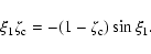 \begin{displaymath}
\xi_{1}\zeta_{\rm c} =-(1-\zeta_{\rm c})\sin \xi_{1}.
\end{displaymath}