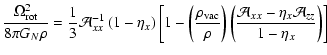 $\displaystyle \frac{\Omega_{\rm rot}^{2}}{8\pi G_N\rho}=\frac{1}{3}\mathcal{A}_...
...left(\frac{\mathcal{A}_{xx}-\eta_{x}\mathcal{A}_{zz}}{1-\eta_{x}}\right)\right]$