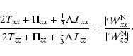 \begin{displaymath}
\frac{2T_{xx} + \Pi_{xx} +\frac{1}{3}\Lambda \mathcal{I}_{xx...
...W}_{xx}^{\rm N}\vert}{\vert\mathcal{W}^{\rm N}_{zz}\vert}\cdot
\end{displaymath}