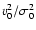 $v_0^2/\sigma_0^2$
